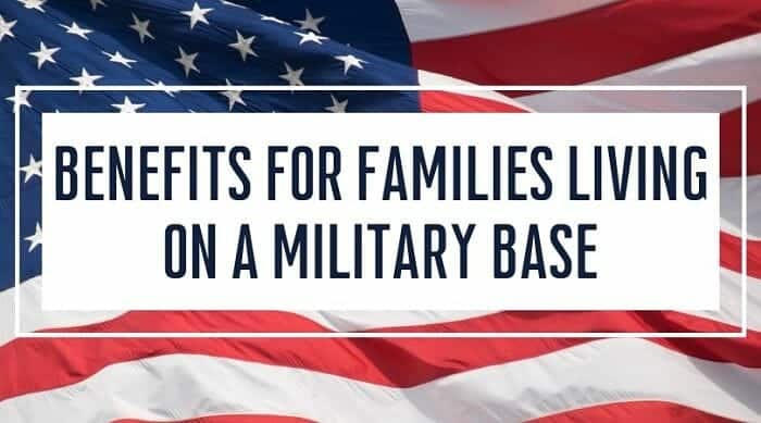Benefits of Families Living on a Military Base