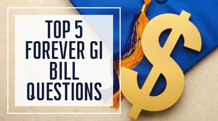 Top 5 Forever GI Bill Questions