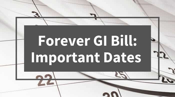 Forever GI Bill Important Dates