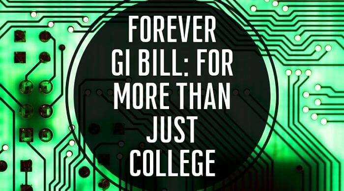 Forever GI Bill: For More Than Just College