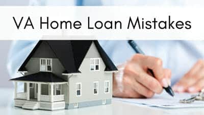 VA Home Loan Mistakes