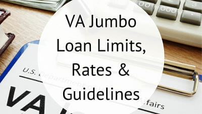 VA Jumbo Loan Limits Rates & Guidelines