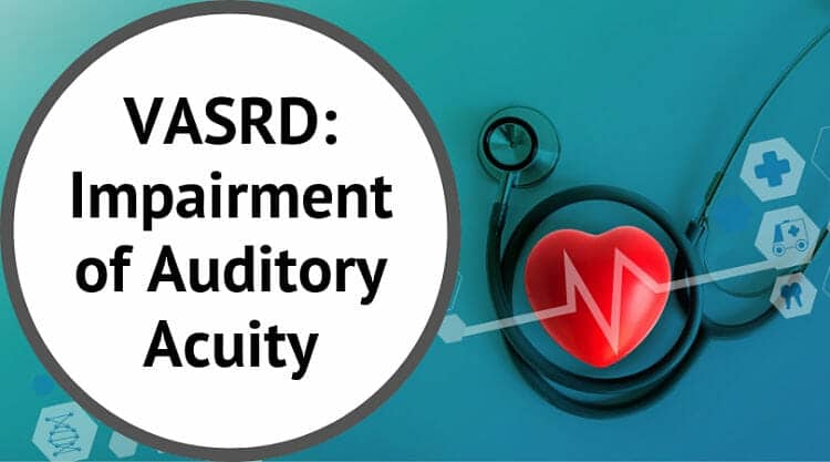 VASRD Impairment of Auditory Acuity