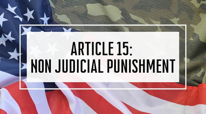 Article 15: Non-Judicial Punishment