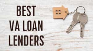 Best VA Loan Lenders
