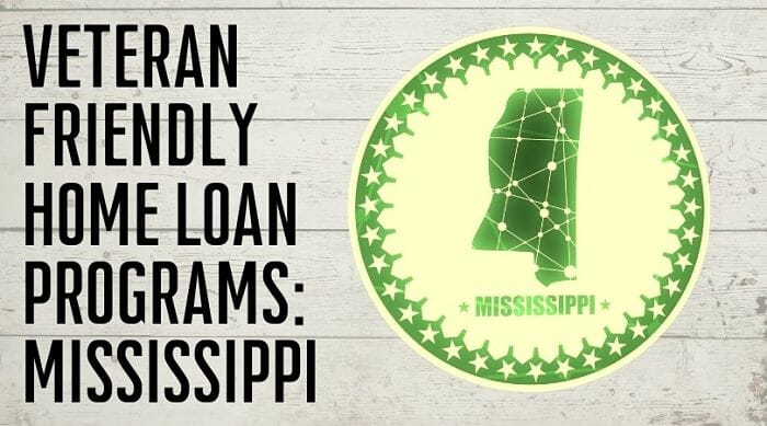 Veteran Friendly Home Loan Programs in Mississippi