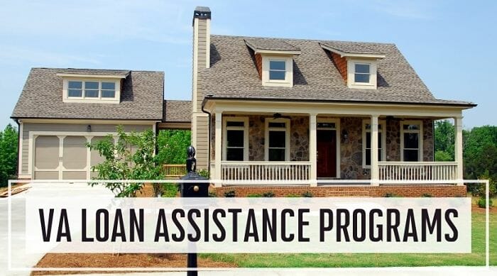 VA Loan Assistance Programs