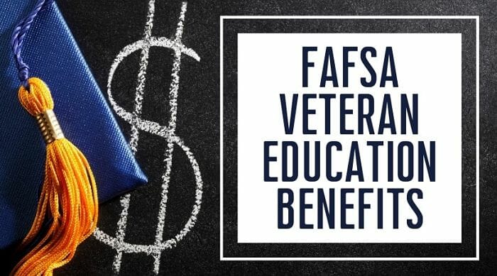 FAFSA Veteran Education Benefits