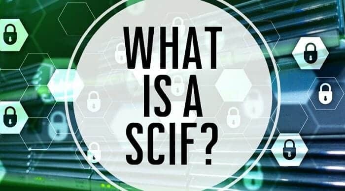 What Is A SCIF?
