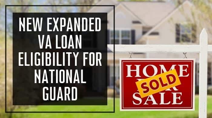 New Expanded VA Loan Eligibility for National Guard