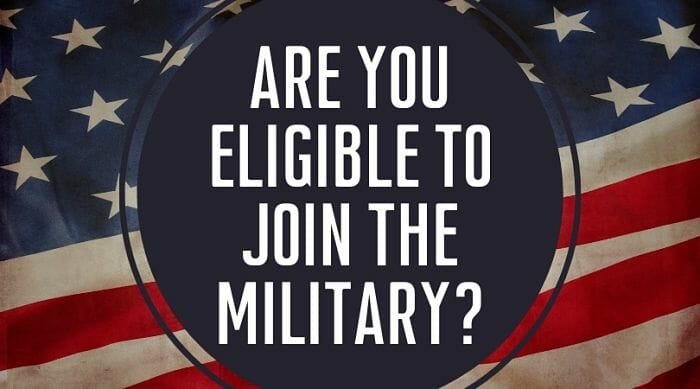 Are You Eligible To Join The Military?