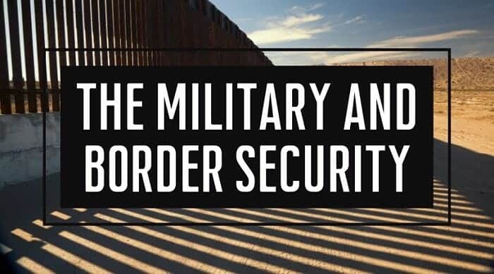 The Military And Border Security