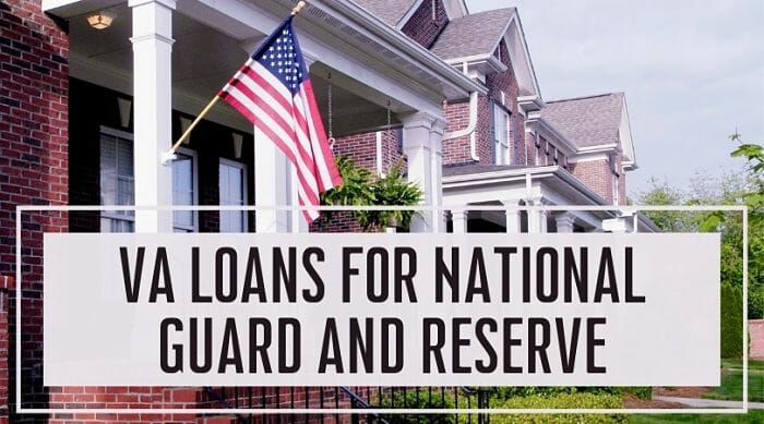 VA Loans For National Guard and Reserve