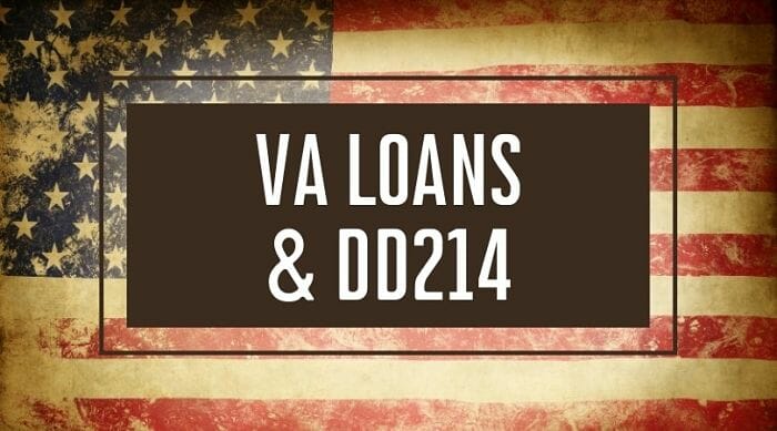 VA Loans & DD214